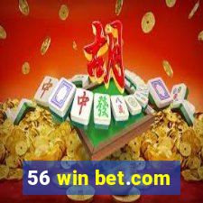 56 win bet.com